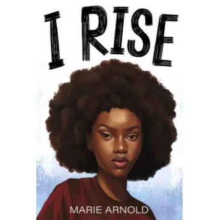 I Rise