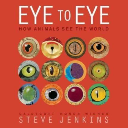 Eye to Eye/How Animals See the World