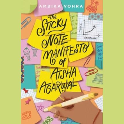 The Sticky Note Manifesto of Aisha Agarwal