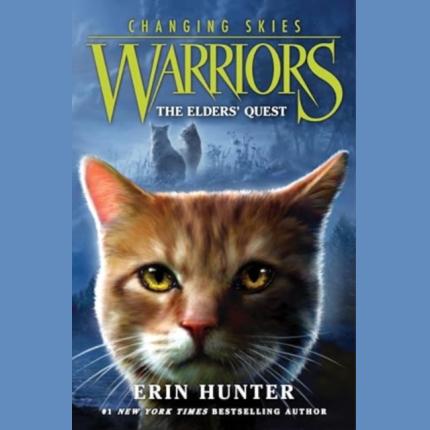 Warriors: Changing Skies 1: The Elders’ Quest