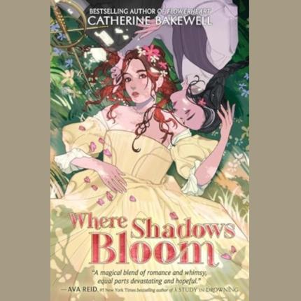 Where Shadows Bloom
