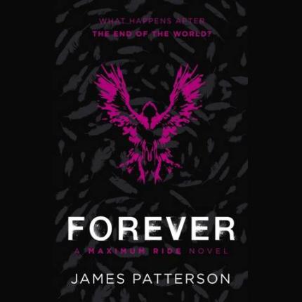 Maximum Ride 9: Forever