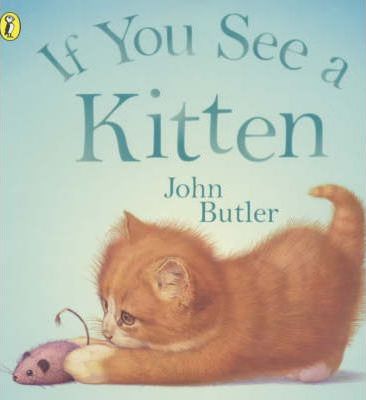 If You See A Kitten