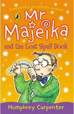 Mr Majeika and the Lost Spell Book