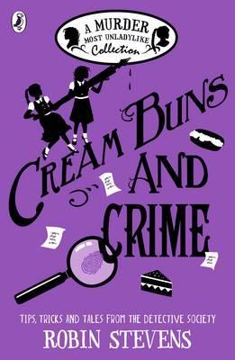 Murder Most Unladylike Collection: Cream Buns and Crime