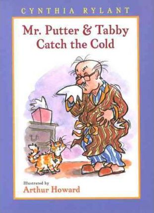 Mr. Putter and Tabby Catch the Cold