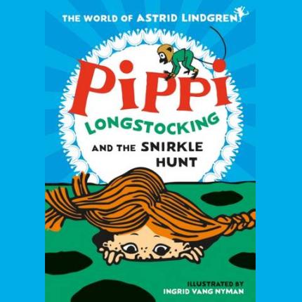 Pippi Longstocking and the Snirkle Hunt