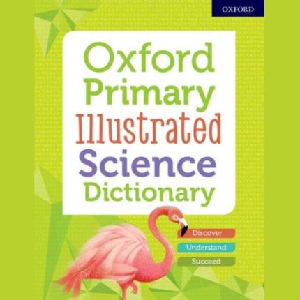 Oxford Primary Illustrated Science Dictionary