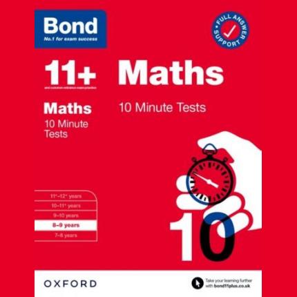 Bond 11+: Bond 11+ Maths 10 Minute Tests with Answer Support 8-9 years