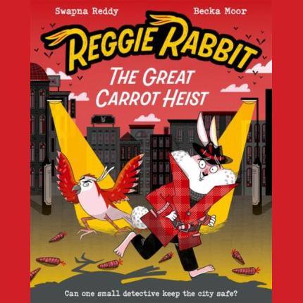 Reggie Rabbit: The Great Carrot Heist