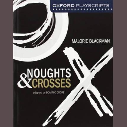 Oxford Playscripts: Noughts and Crosses