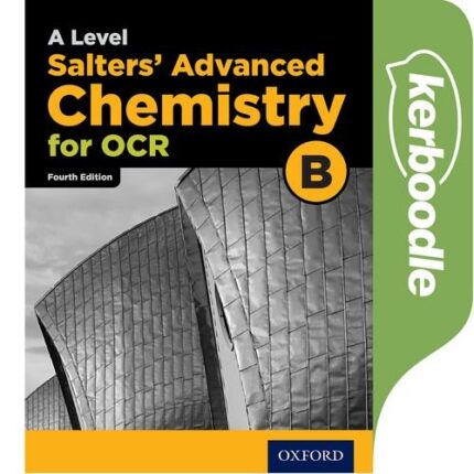 OCR B A Level Salters Advanced Chemistry Kerboodle