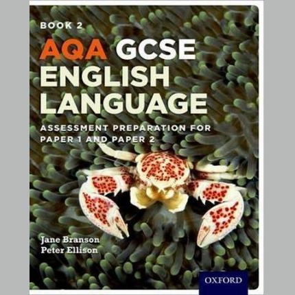 AQA GCSE English Language: Student Book 2: Assessment preparation for Paper 1 and Paper 2