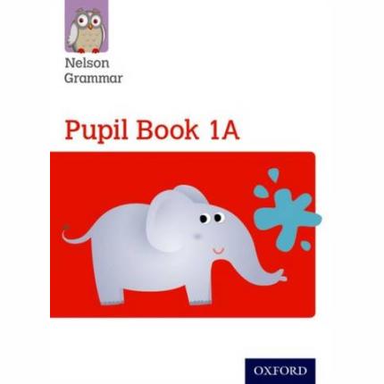 Nelson Grammar: Pupil Book 1A/B Year 1/P2 Pack of 30