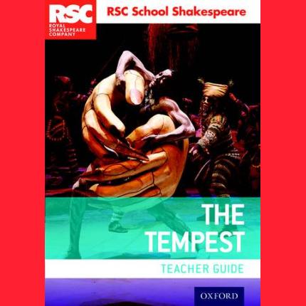 RSC School Shakespeare: The Tempest: Teacher Guide