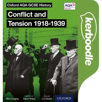 Oxford AQA History for GCSE: Conflict and Tension: The Inter-War Years 1918-1939 Kerboodle Book