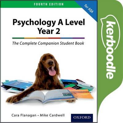 The Complete Companions: Year 2 A Level Psychology for AQA Kerboodle Student Book