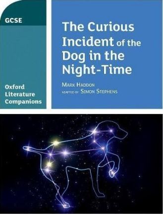 Oxford Literature Companions: The Curious Incident of the Dog in the Night-time