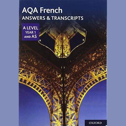 AQA French A Level Year 1 and AS Answers & Transcripts