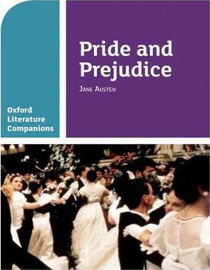 Oxford Literature Companions: Pride and Prejudice