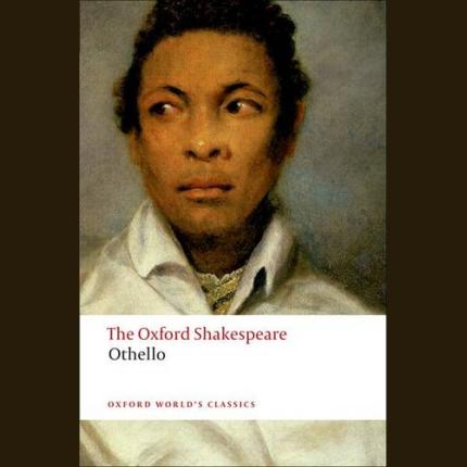 Othello: The Oxford Shakespeare: The Moor of Venice