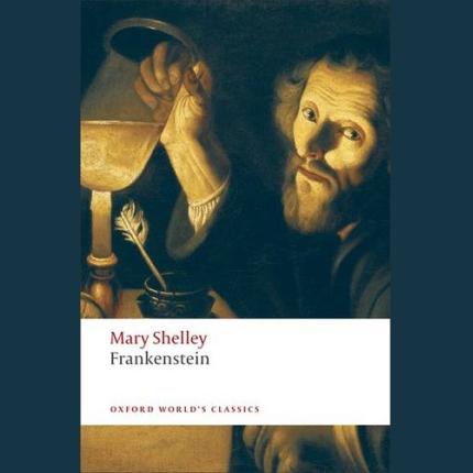 Frankenstein: or The Modern Prometheus