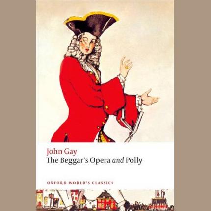 The Beggar’s Opera and Polly