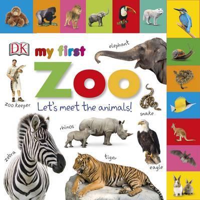 My First Zoo Let’s Meet the Animals!