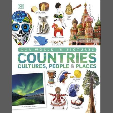Our World in Pictures: Countries, Cultures, People & Places