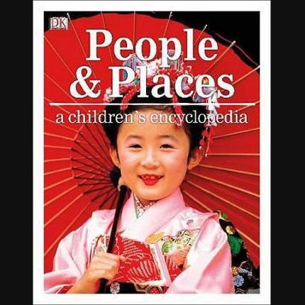 People and Places A Children’s Encyclopedia