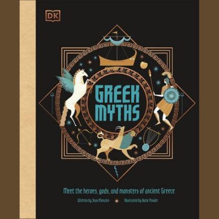Greek Myths: Meet the heroes, gods, and monsters of ancient Greece