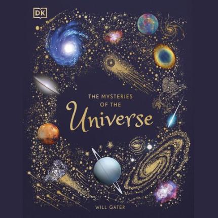 The Mysteries of the Universe: Discover the best-kept secrets of space