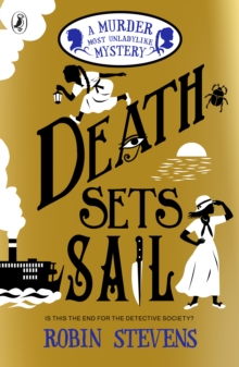 Murder Most Unladylike 9: Death Sets Sail