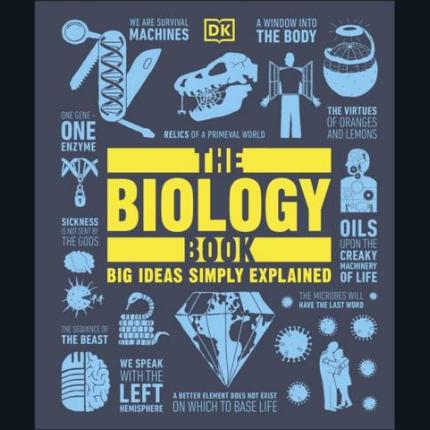 The Biology Book: Big Ideas Simply Explained