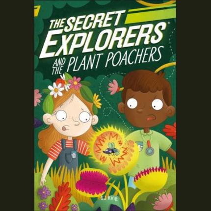 The Secret Explorers and the Plant Poachers