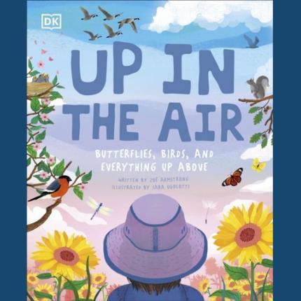 Up in the Air: Butterflies, birds, and everything up above