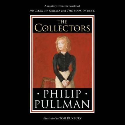 The Collectors: A short story from the world of His Dark Materials and the Book of Dust
