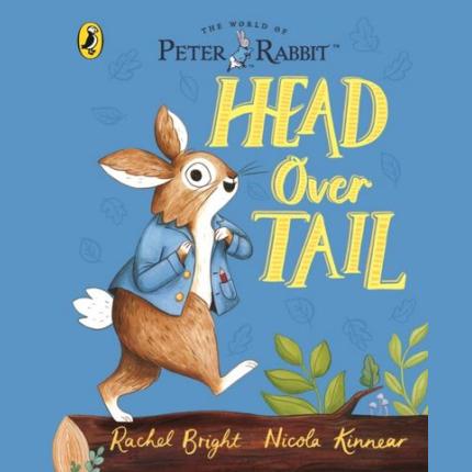 Peter Rabbit: Head Over Tail: inspired by Beatrix Potter’s iconic character
