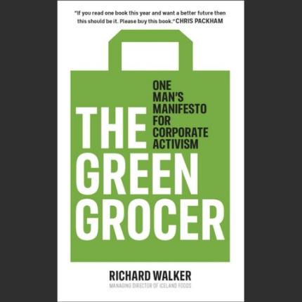 The Green Grocer: One Man’s Manifesto for Corporate Activism
