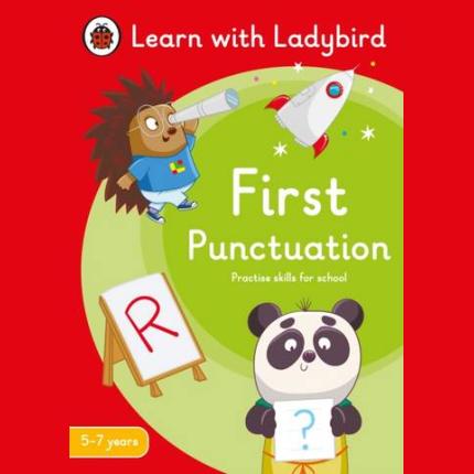 First Punctuation: A Learn with Ladybird Activity Book 5-7 years: Ideal for home learning (KS1)