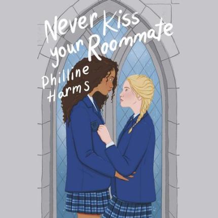Never Kiss Your Roommate