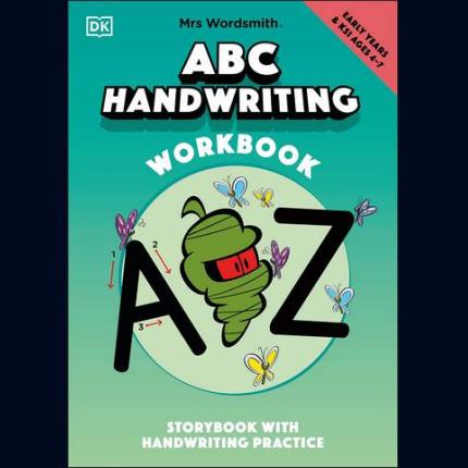 Mrs Wordsmith ABC Handwriting Book, Ages 4-7 (Early Years & Key Stage 1): Story Book With Handwriting Practice