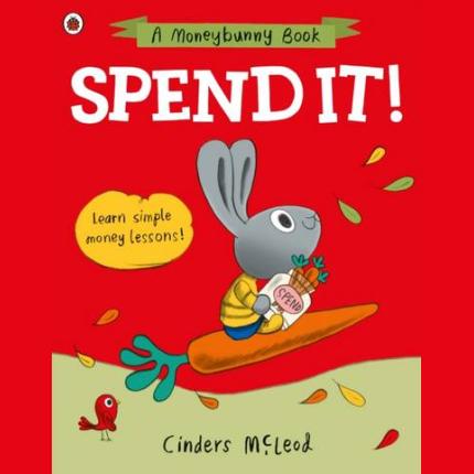 Spend it!: Learn simple money lessons