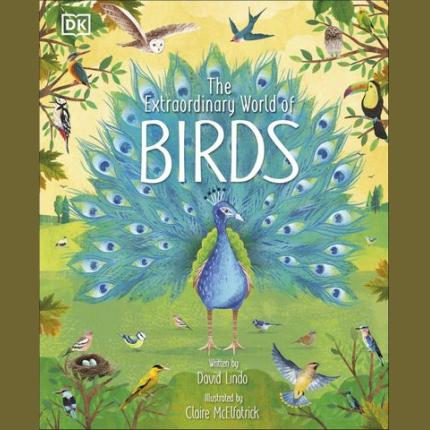 The Extraordinary World of Birds