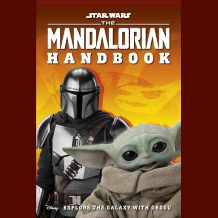 Star Wars The Mandalorian Handbook: Explore the Galaxy with Grogu