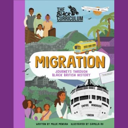 The Black Curriculum Migration: Journeys Through Black British History
