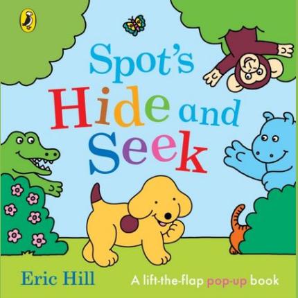 Spot’s Hide and Seek: A Pop-Up Book