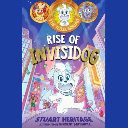 The O.D.D. Squad: Rise of Invisidog