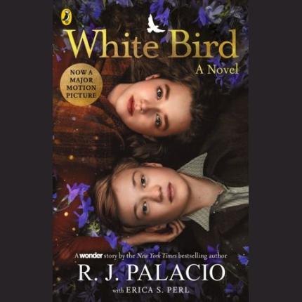 White Bird: A Wonder Story