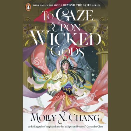 To Gaze Upon Wicked Gods